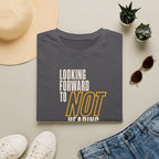 [86] Not Looking Forward T-Shirt