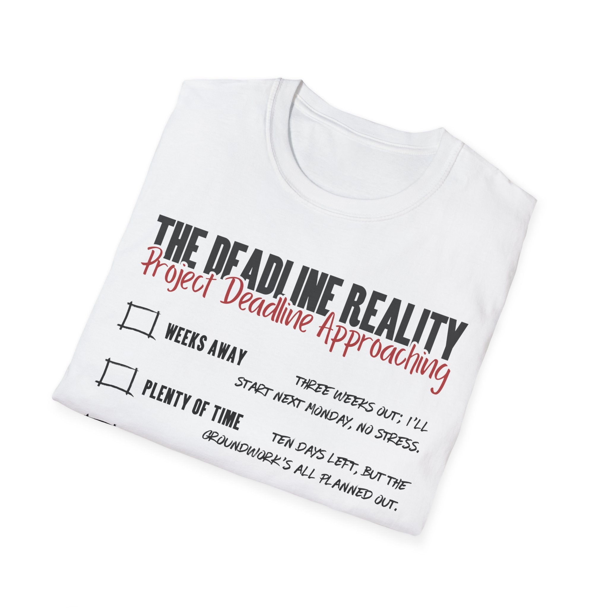 Project Deadline Approaching T-Shirt