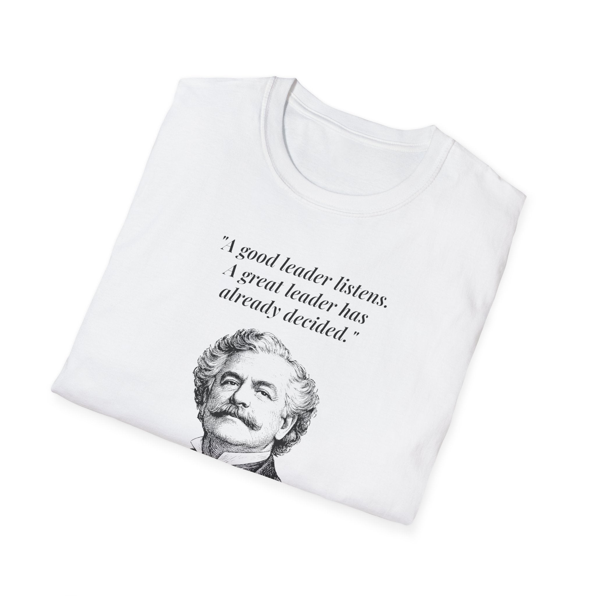 [76] A Great Leader T-Shirt