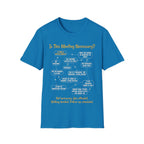 [81] Is This Meeting Necessary T-Shirt