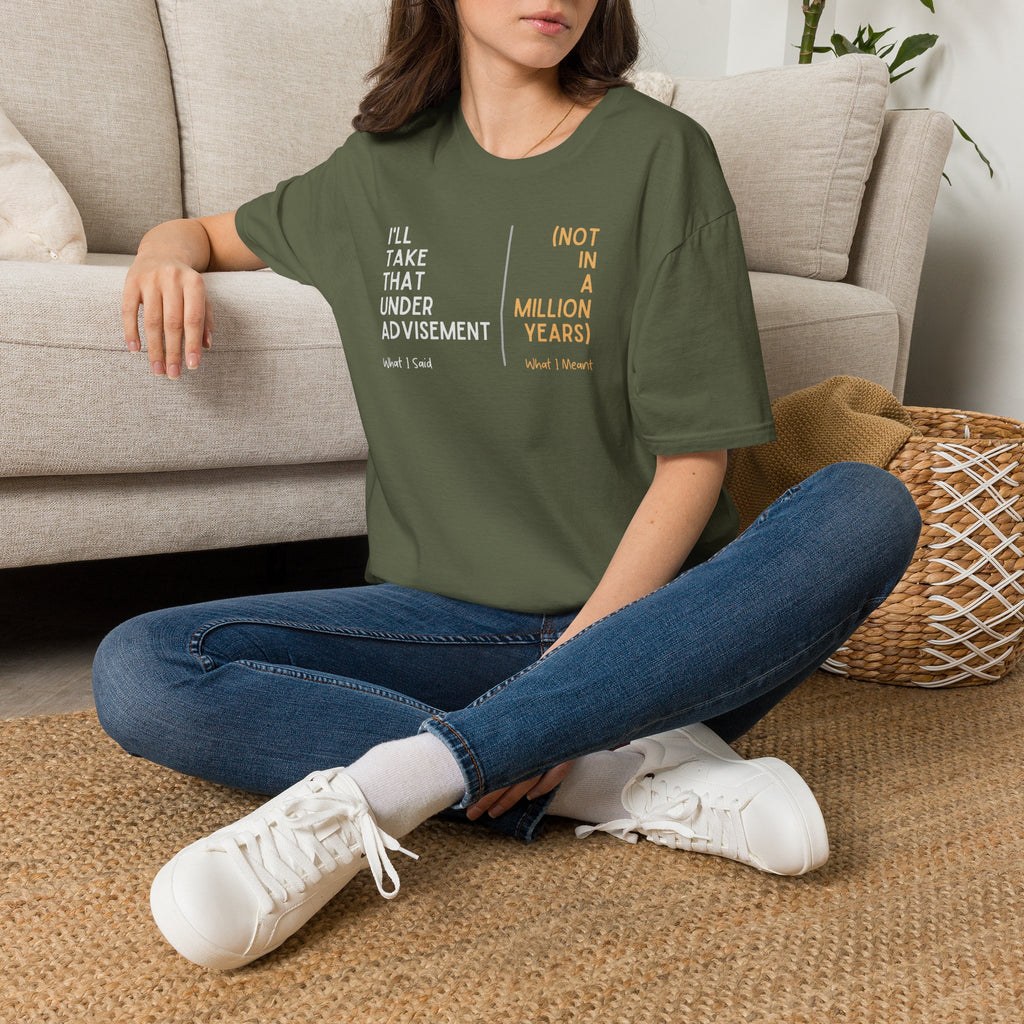 Under Advisement T-Shirt