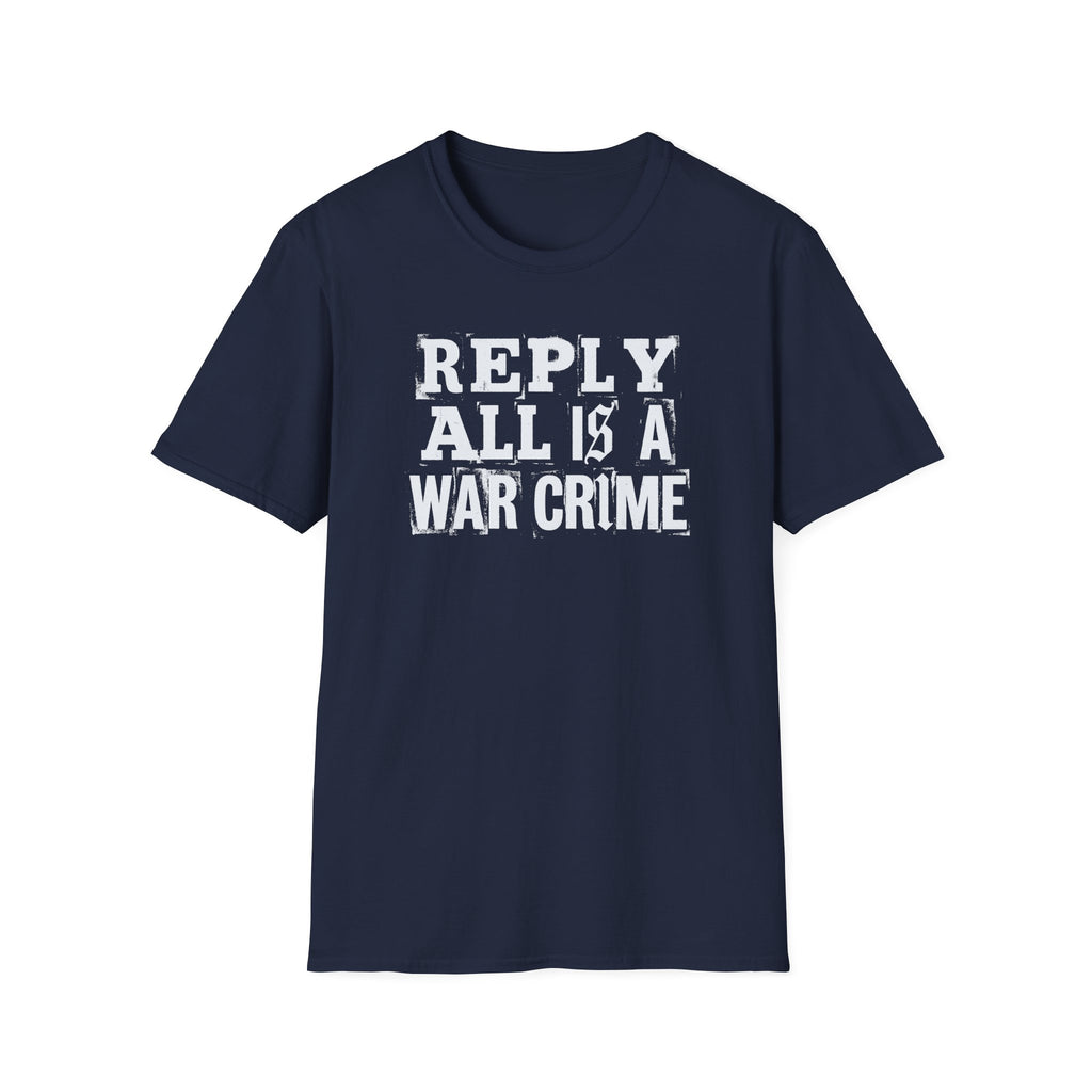 [57] Reply All War Crime T-Shirt