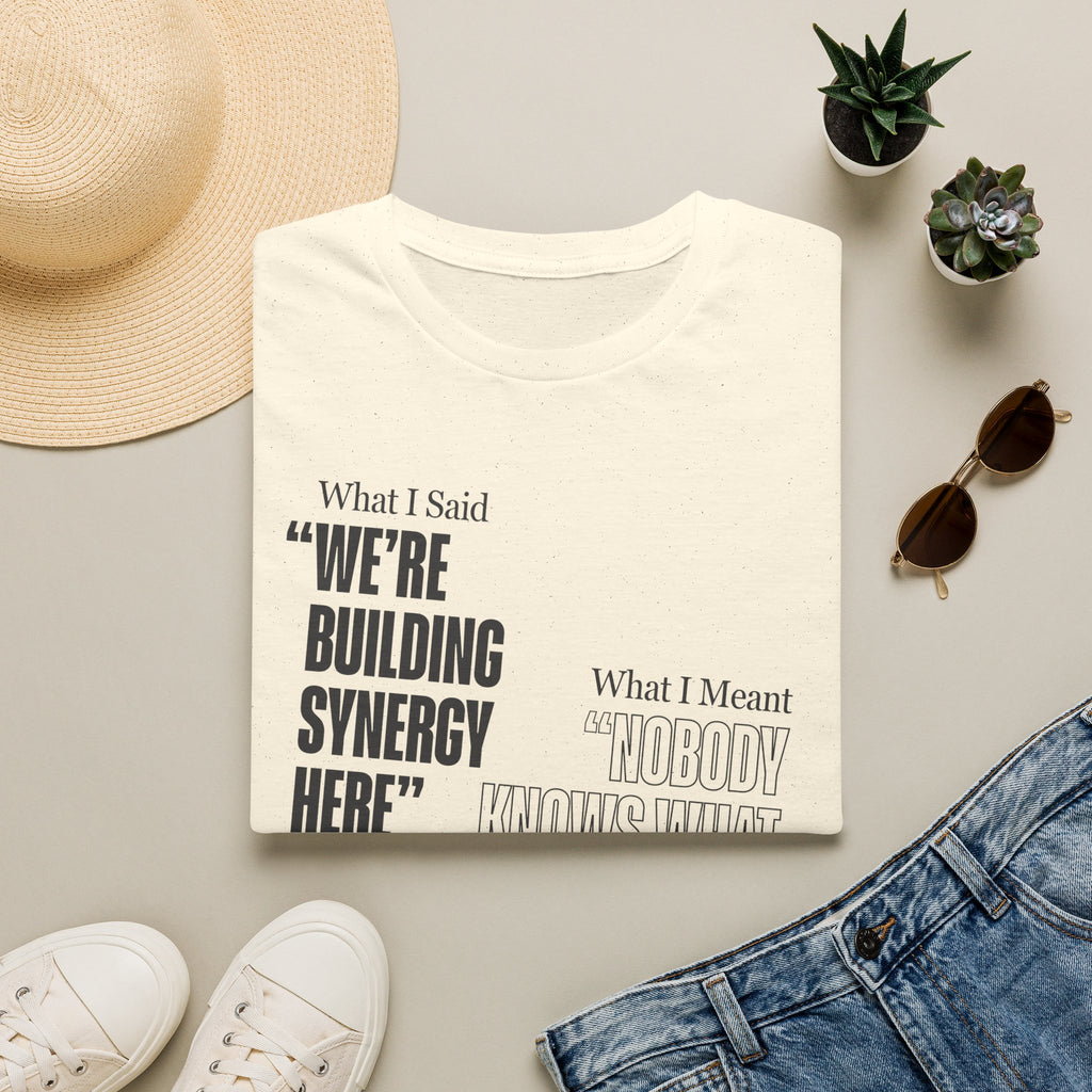Building Synergy Here T-Shirt