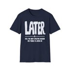 [102] Later Procrastination Deadline T-Shirt
