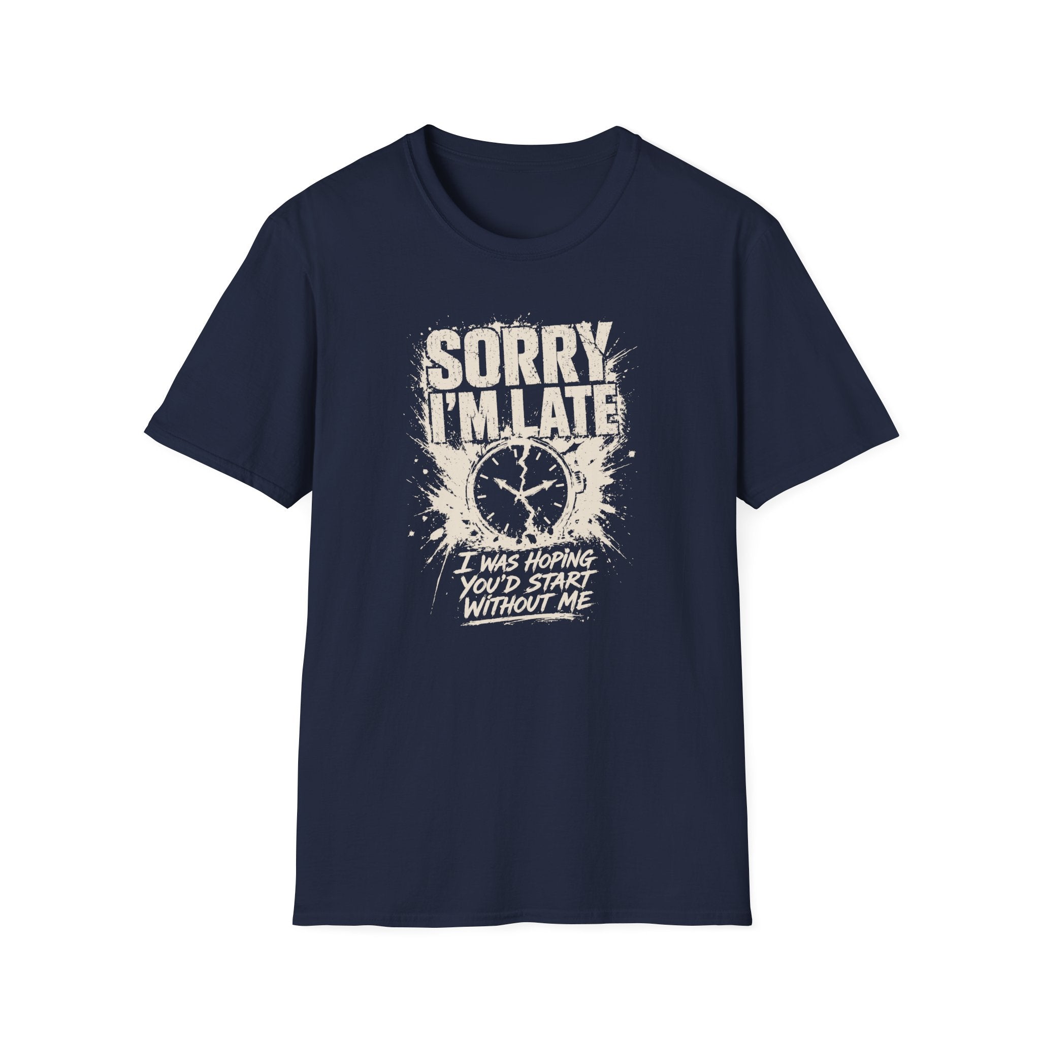 [60] Sorry I'm Late 2 T-Shirt