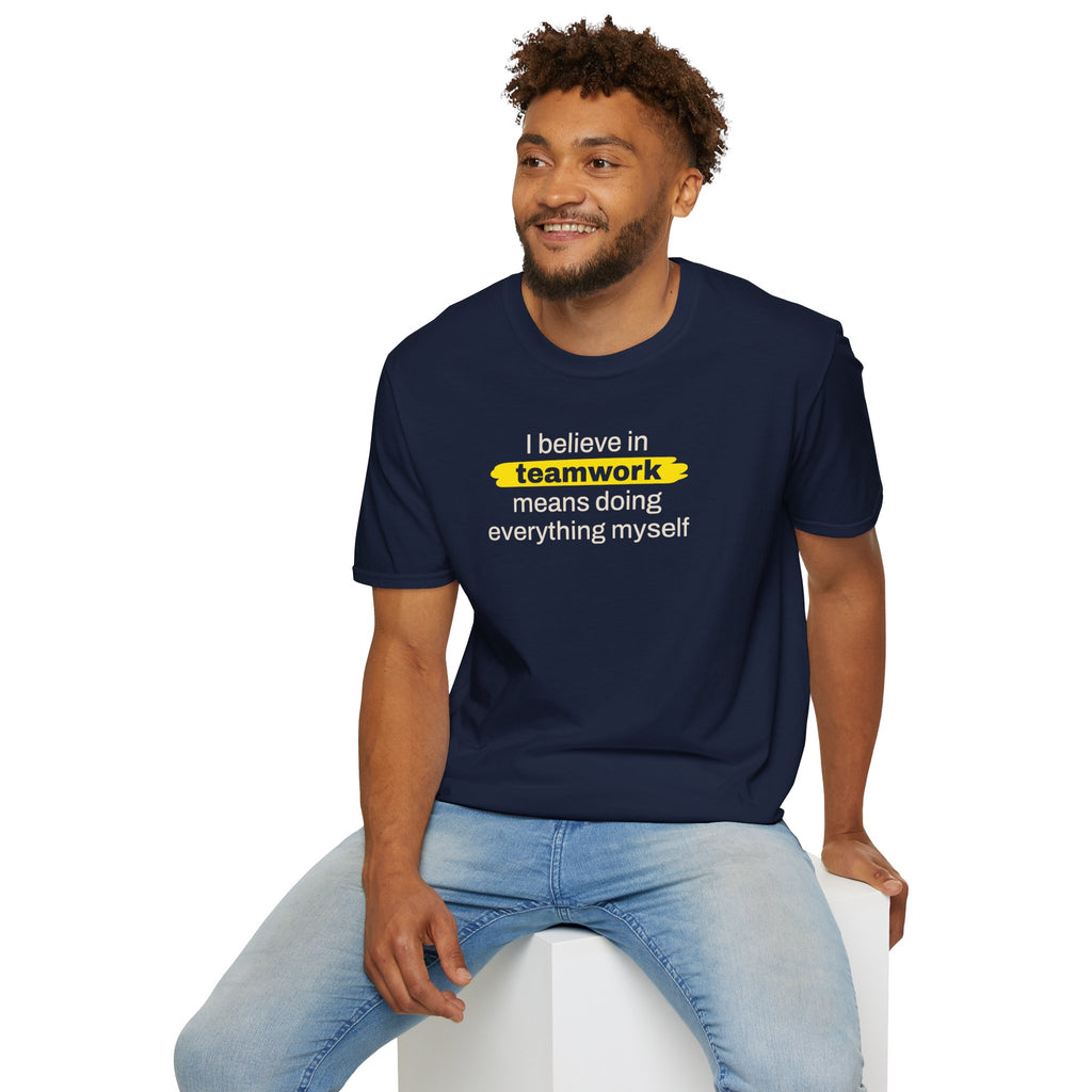 [92] I Believe In Teamwork T-Shirt