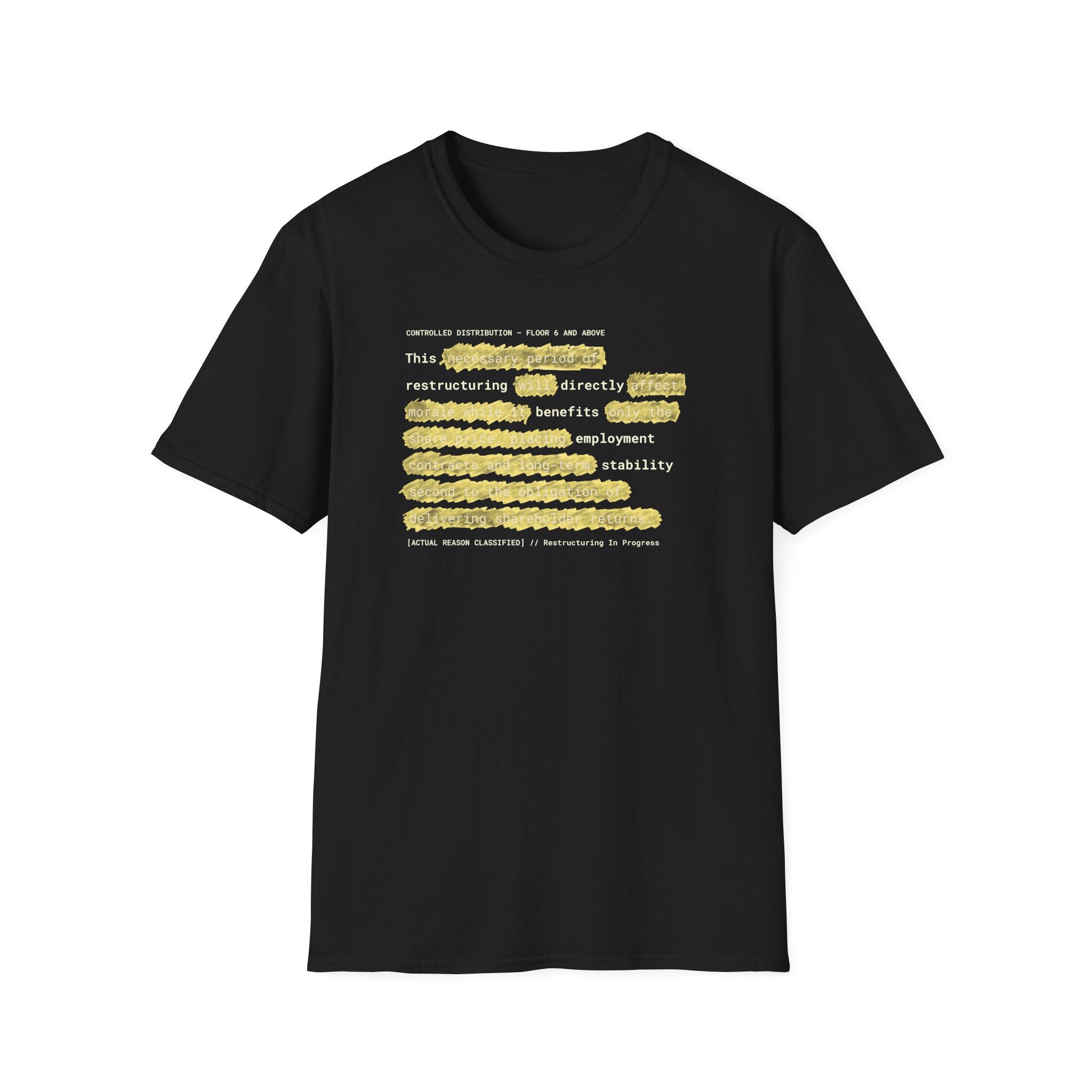 [66] Restructuring Benefits T-Shirt
