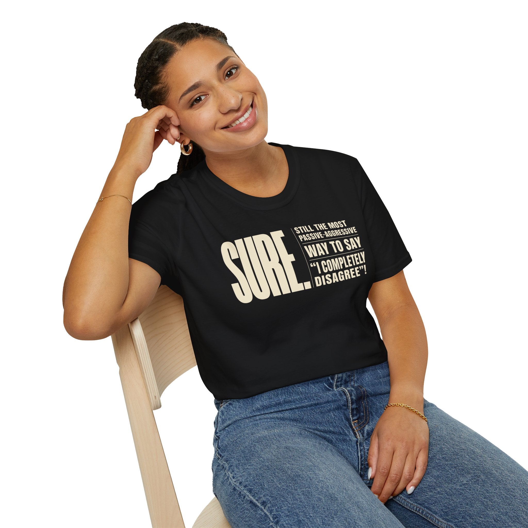 [104] Sure Passive Aggressive Coworker T-Shirt