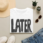 [102] Later Procrastination Deadline T-Shirt