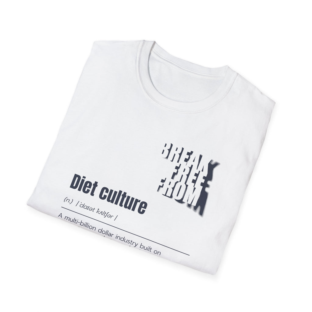 [68] Break Free From Diet Culture T-Shirt