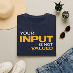 [84] Input Not Valued T-Shirt