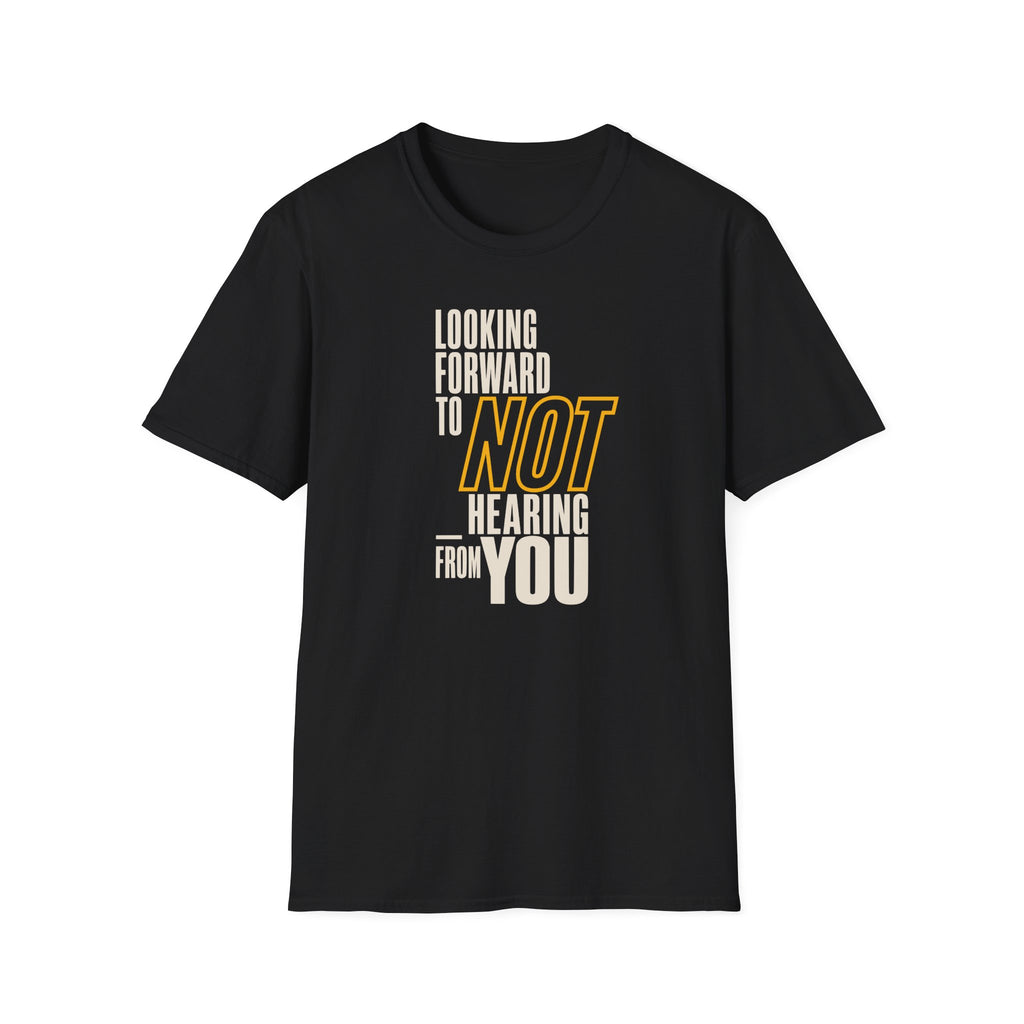[86] Not Looking Forward T-Shirt