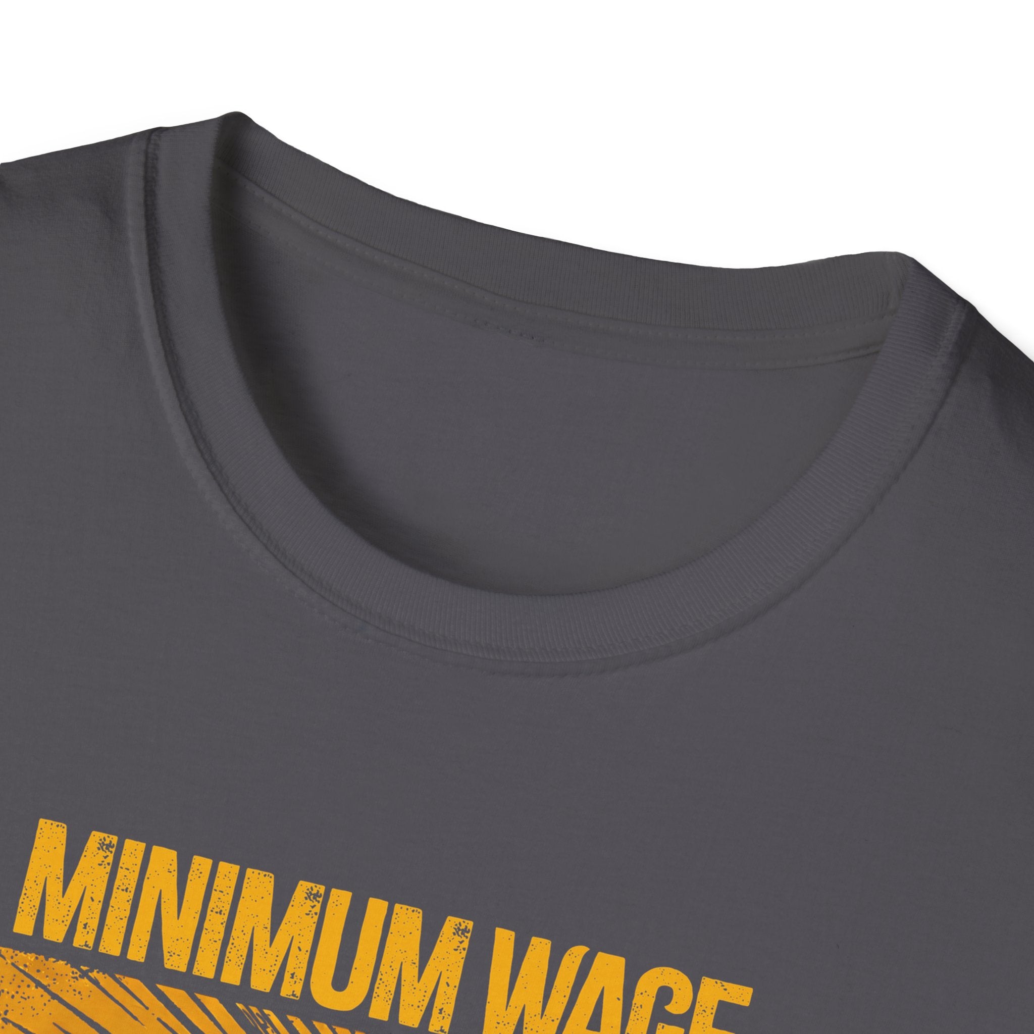 [40] Minimum Wage Maximum Contempt T-Shirt