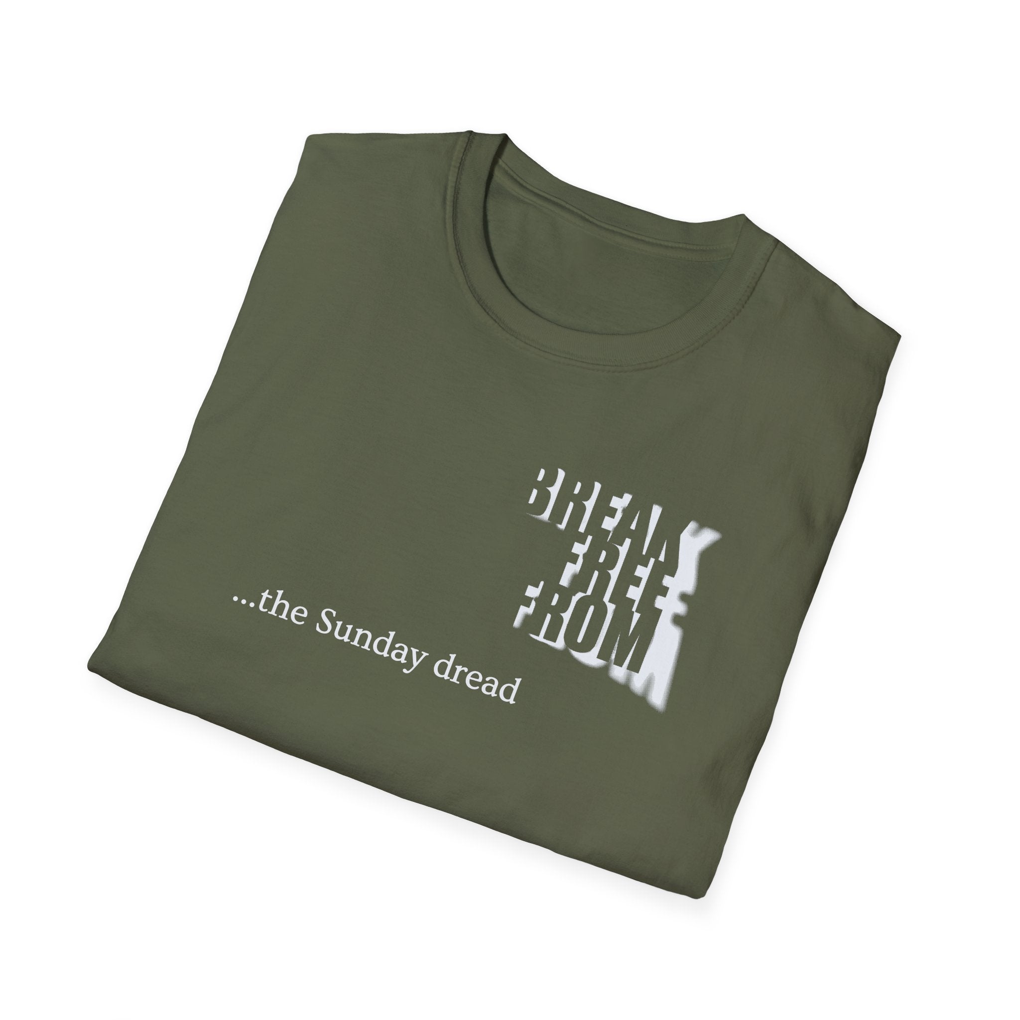 [70] Break Free From Sunday Dread T-Shirt
