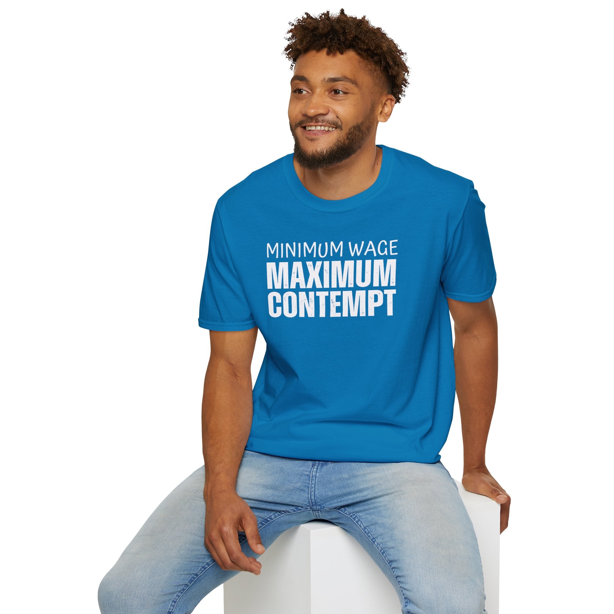 [41] Minimum Wage Maximum Contempt T-Shirt