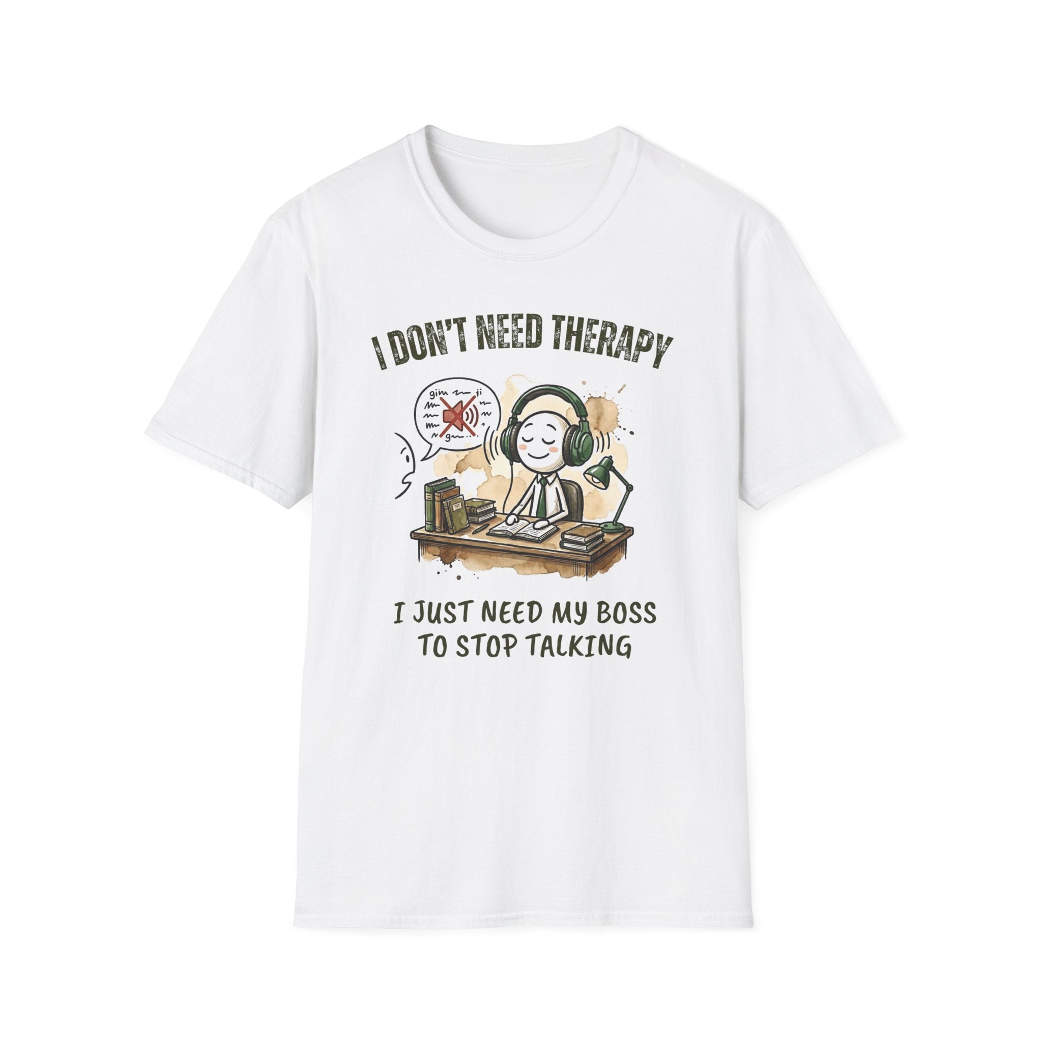 [38] I Don't Need Therapy T-Shirt