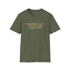 [87] I Encourage Honest Feedback T-Shirt