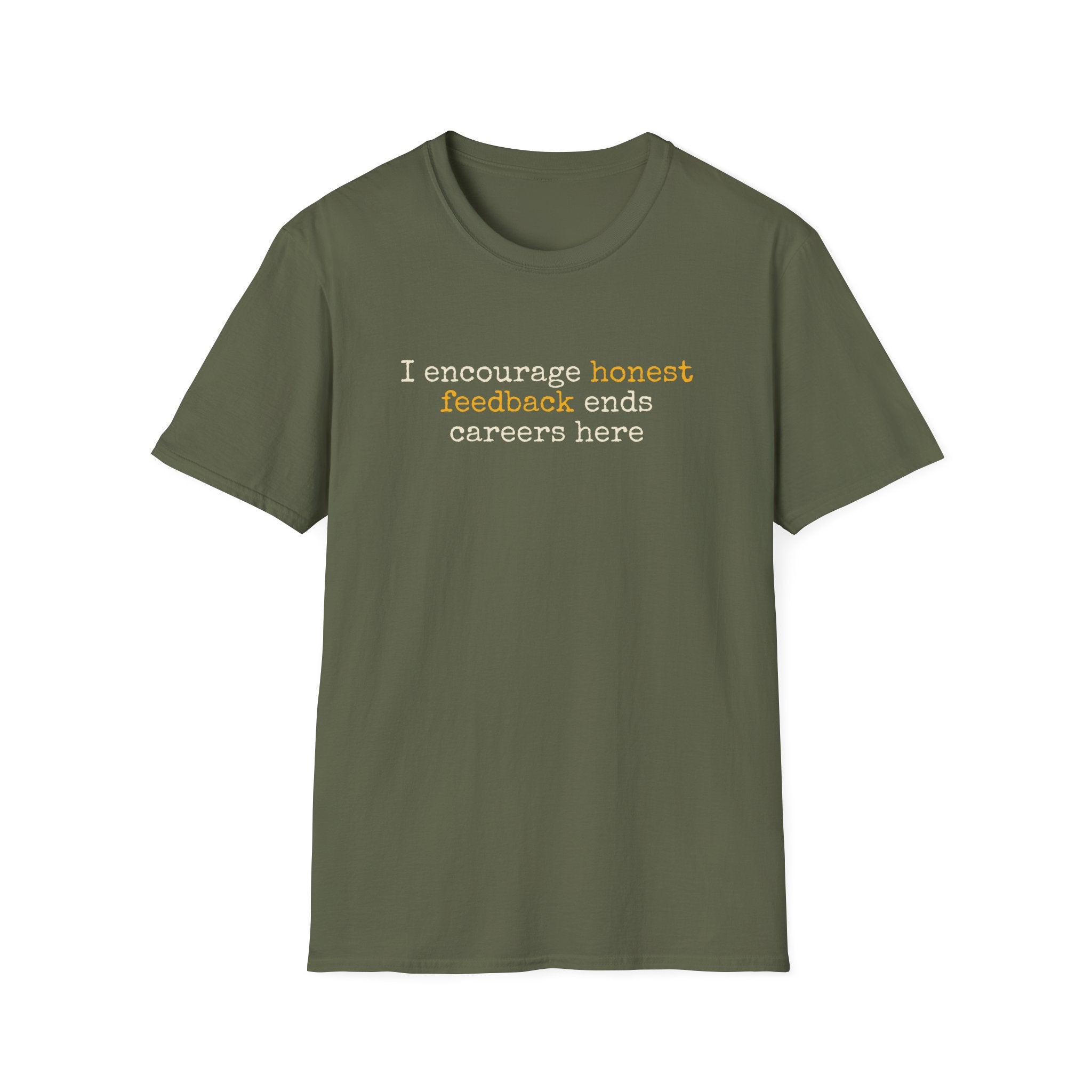 [87] I Encourage Honest Feedback T-Shirt
