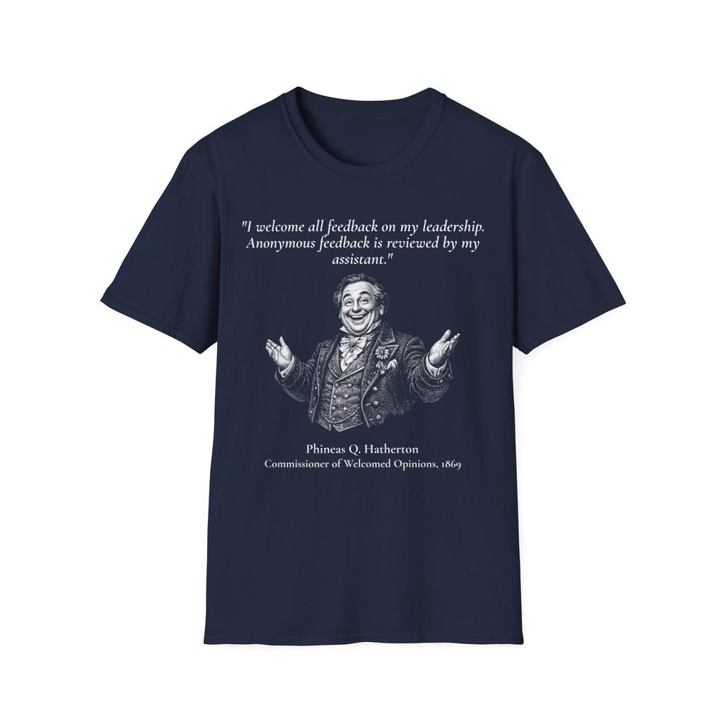 [95] I Welcome All Feedback T-Shirt