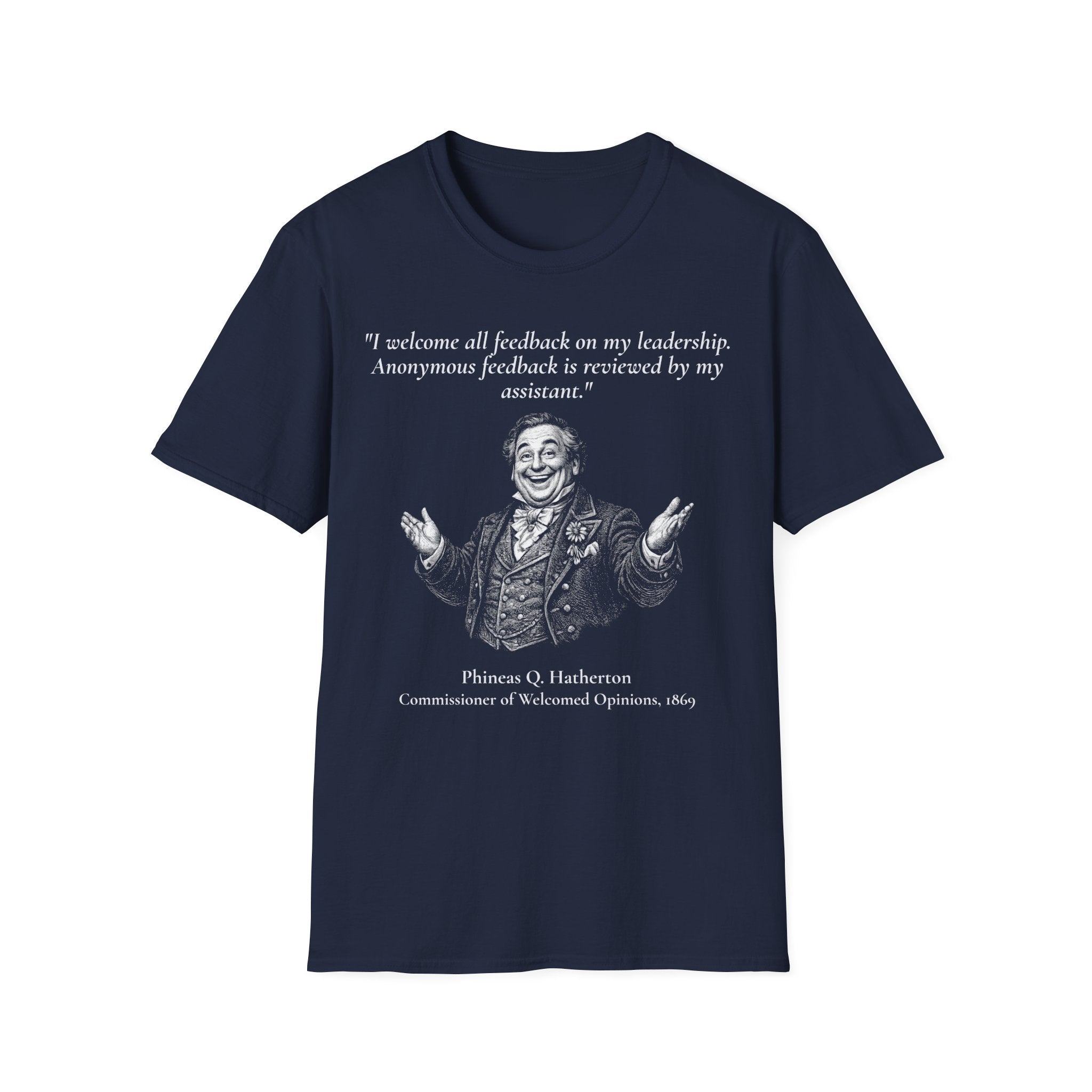 [95] I Welcome All Feedback T-Shirt