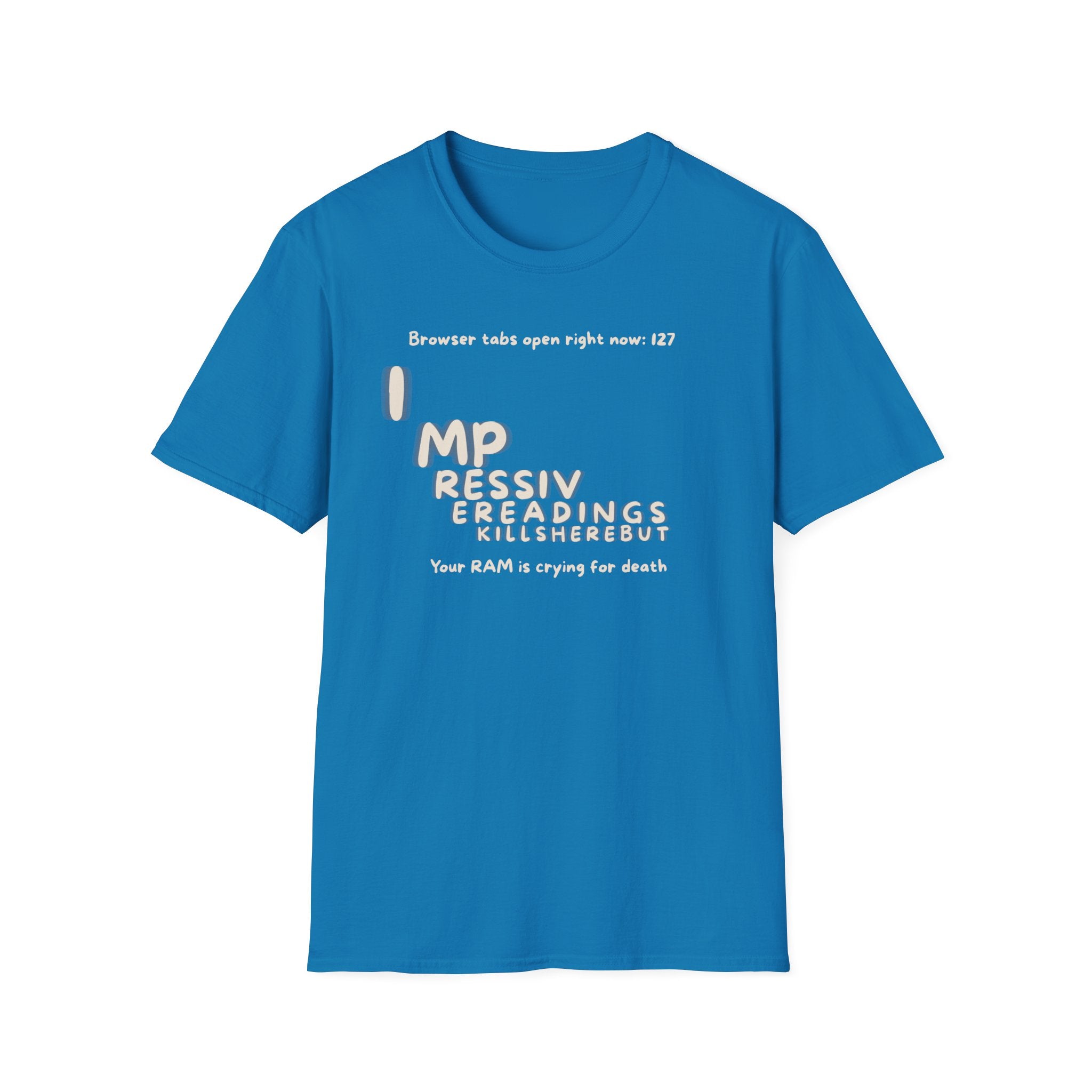 [7] Browser Tab Apocalypse T-Shirt