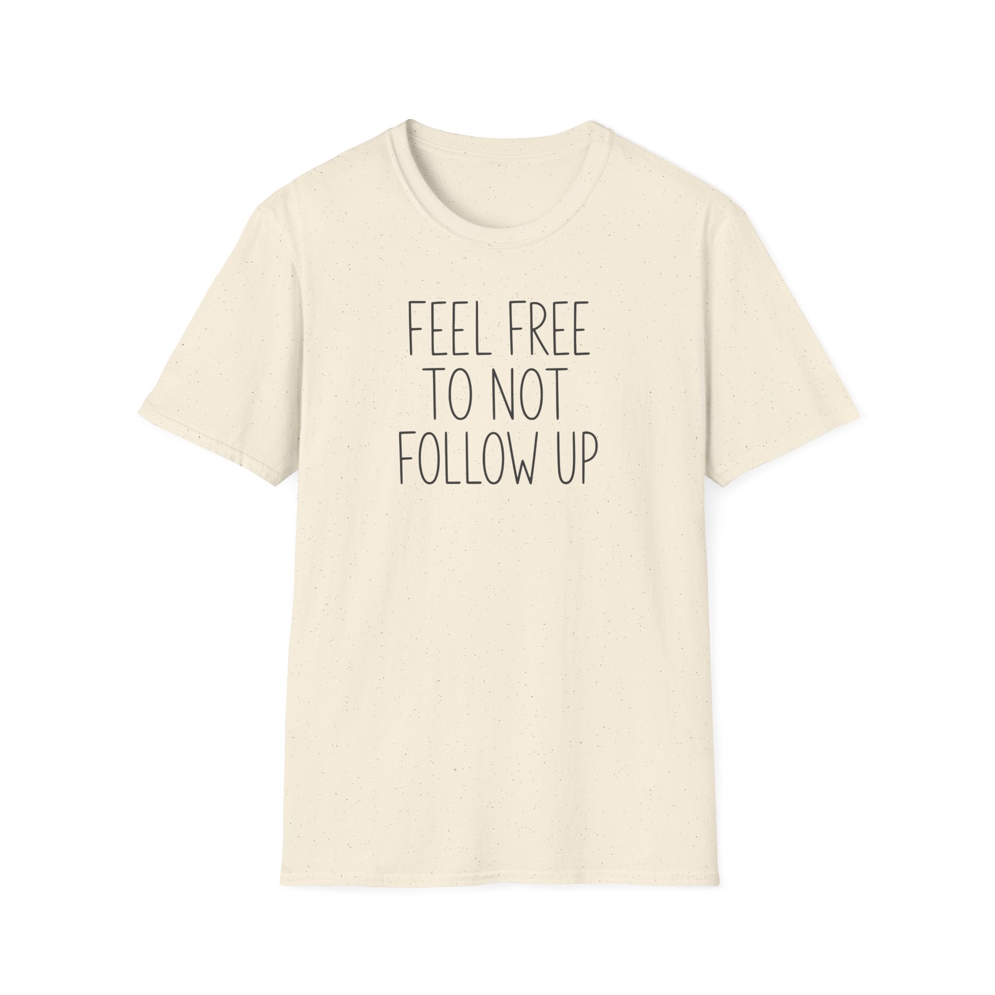 [83] Do Not Follow Up T-Shirt