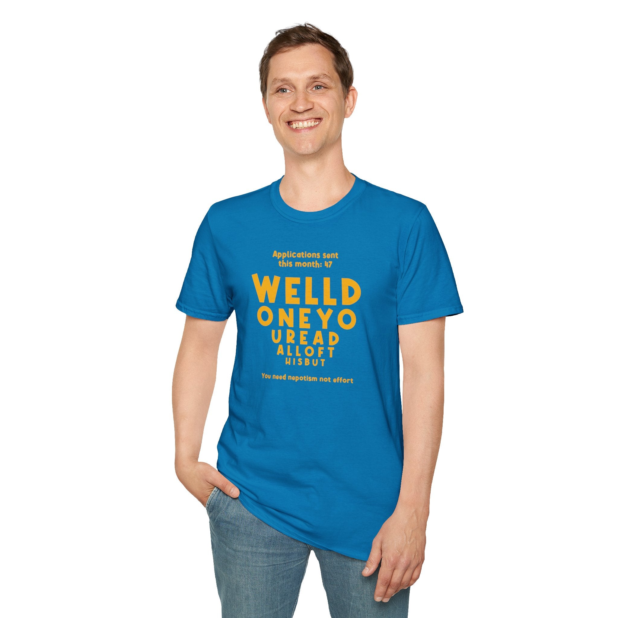 [11] Job Hunt Futility T-Shirt