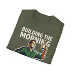 [44] Building The Morning - M T-Shirt