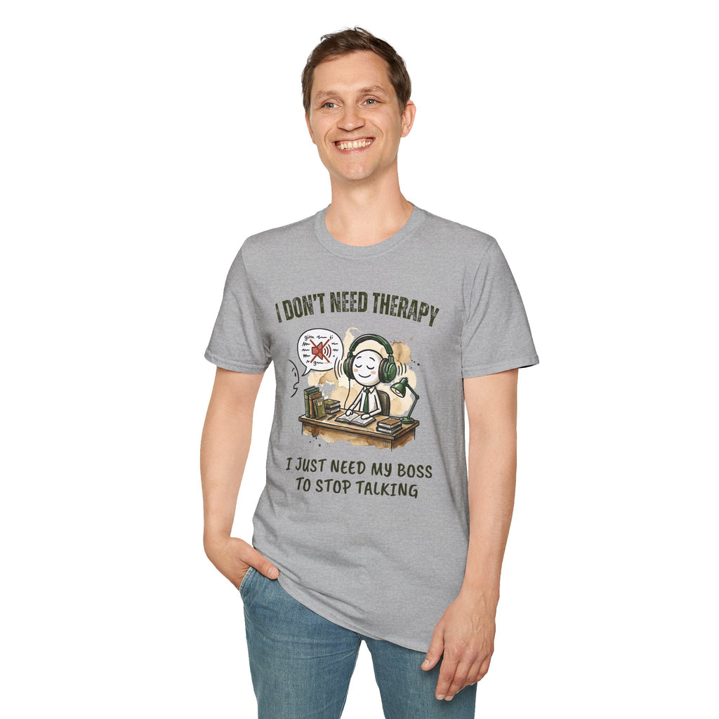 [38] I Don't Need Therapy T-Shirt