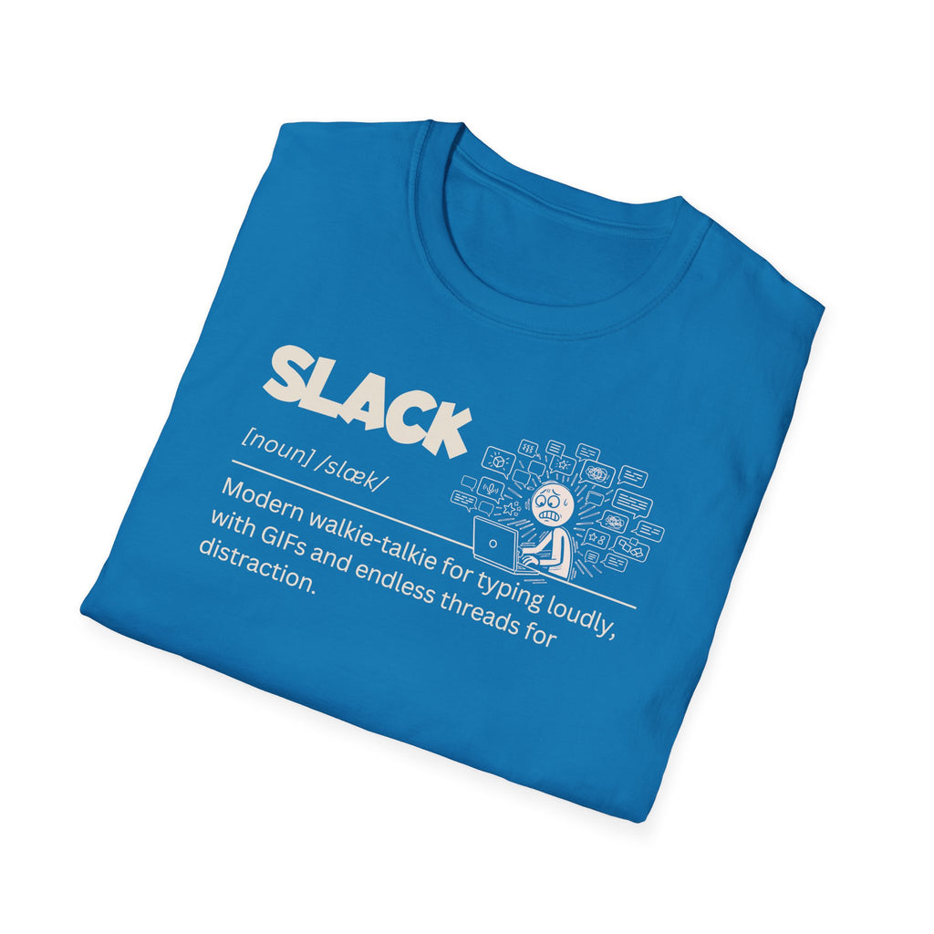 [72] Slack - Dictionary Definition T-Shirt