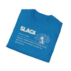 [72] Slack - Dictionary Definition T-Shirt