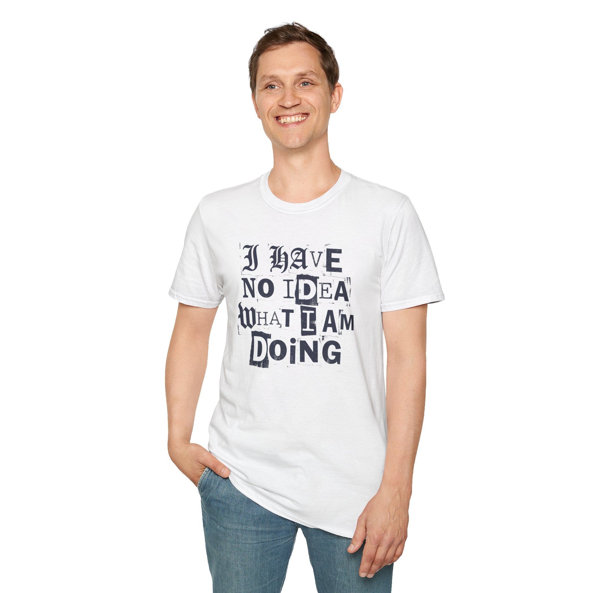[52] I Have No Idea T-Shirt
