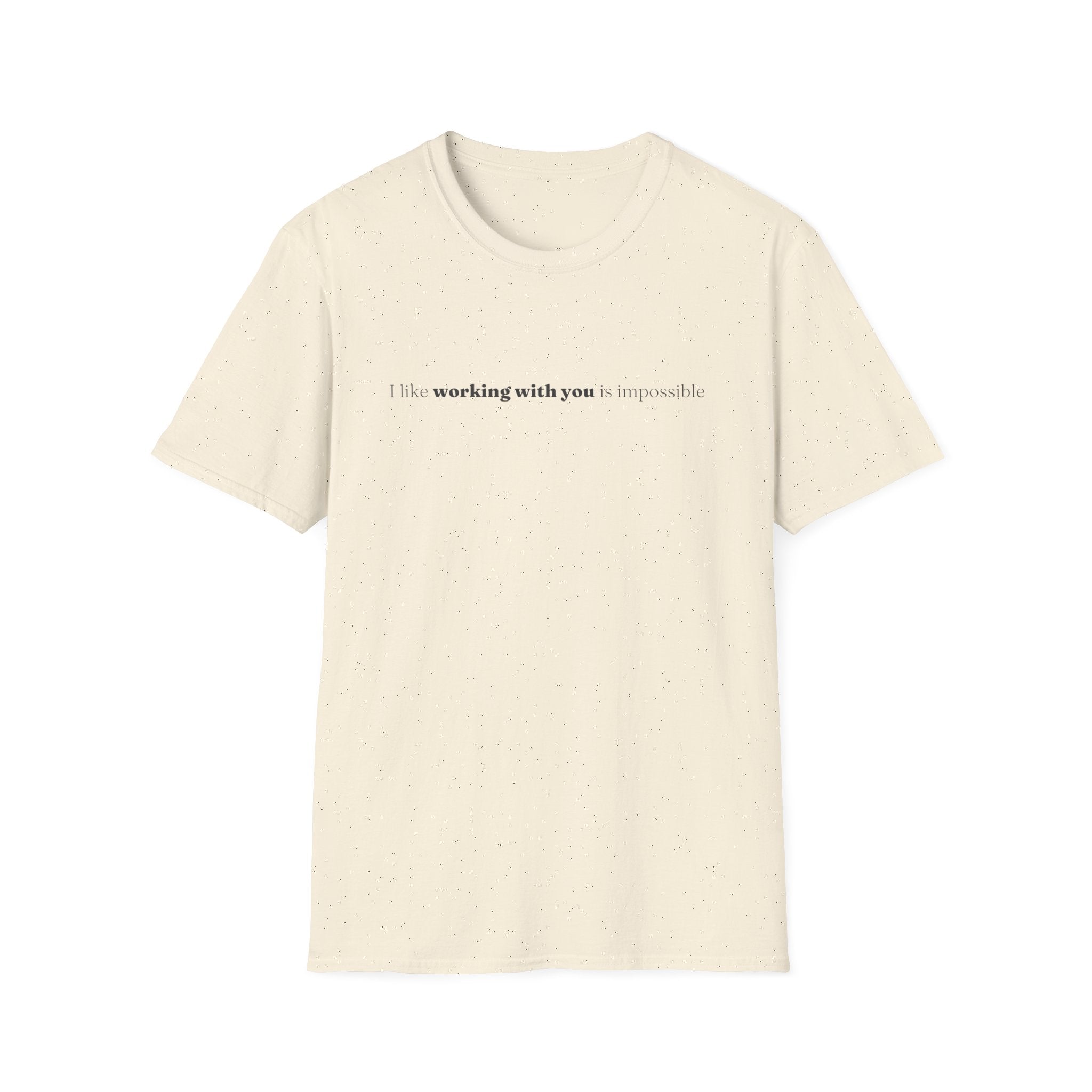 [88] Working With You Impossible T-Shirt