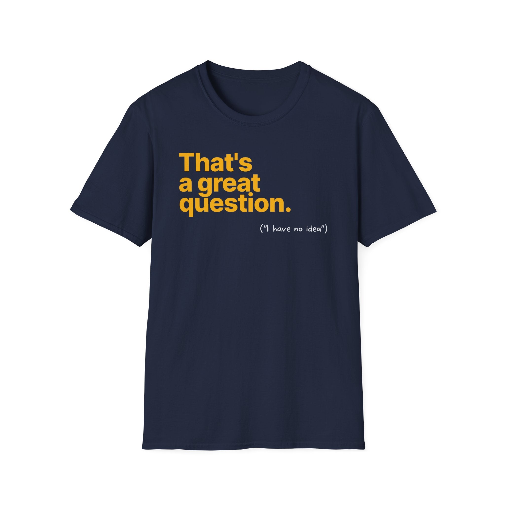 [80] A Great Question T-Shirt