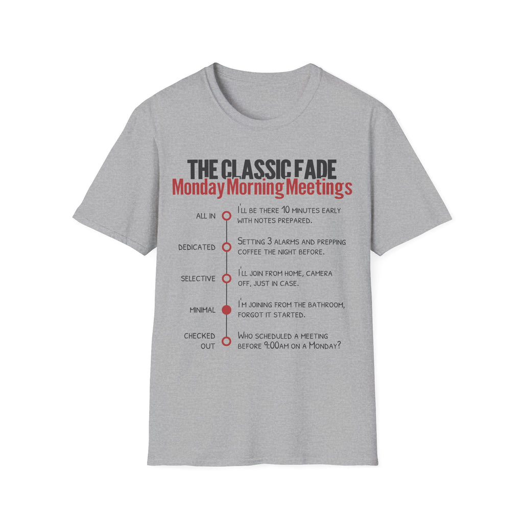 Monday Morning Meetings T-Shirt