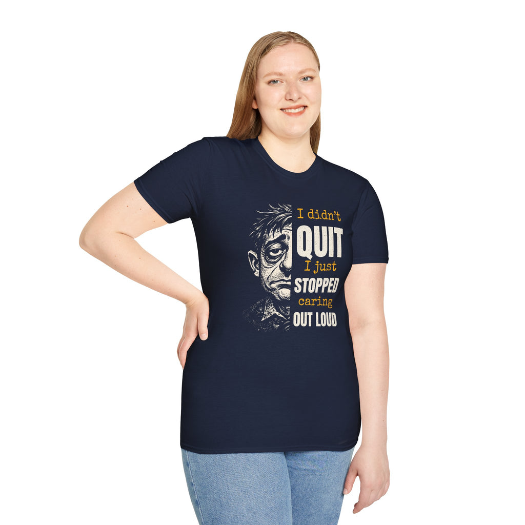 [48] I Didn't Quit T-Shirt