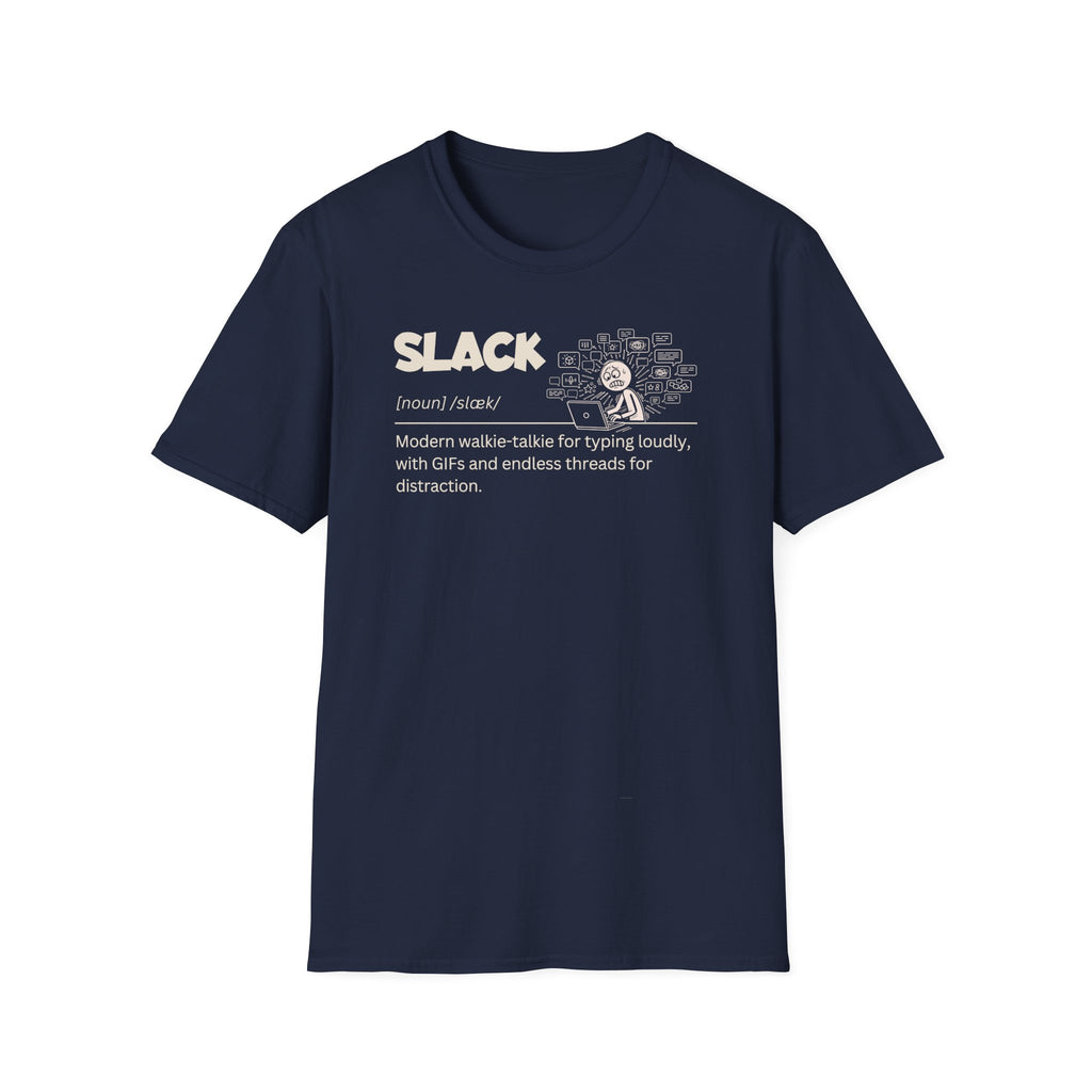 [72] Slack - Dictionary Definition T-Shirt