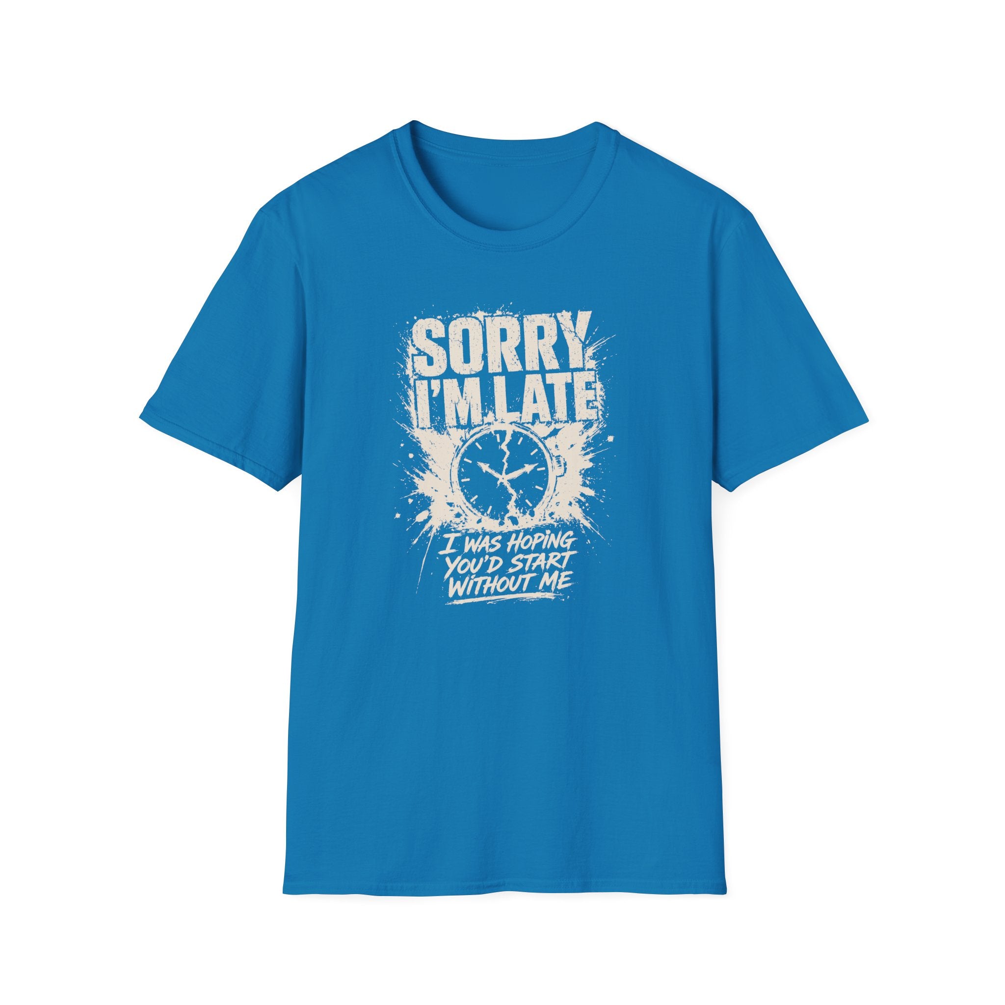 [60] Sorry I'm Late 2 T-Shirt