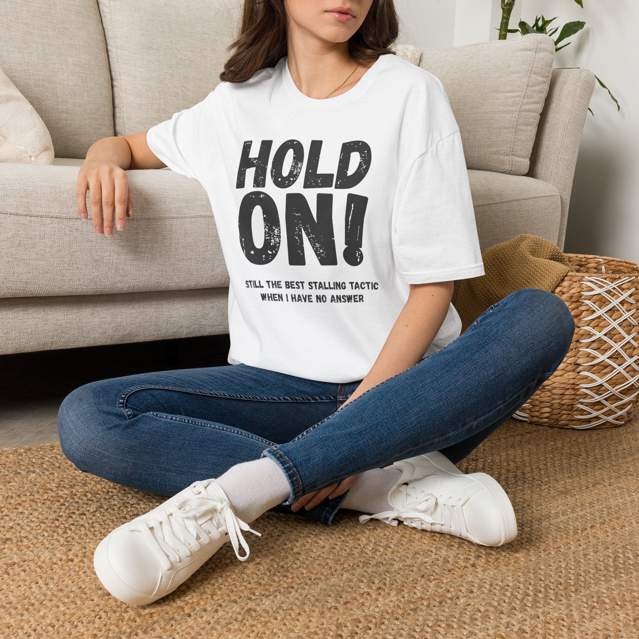[106] Hold On Stalling Tactic T-Shirt