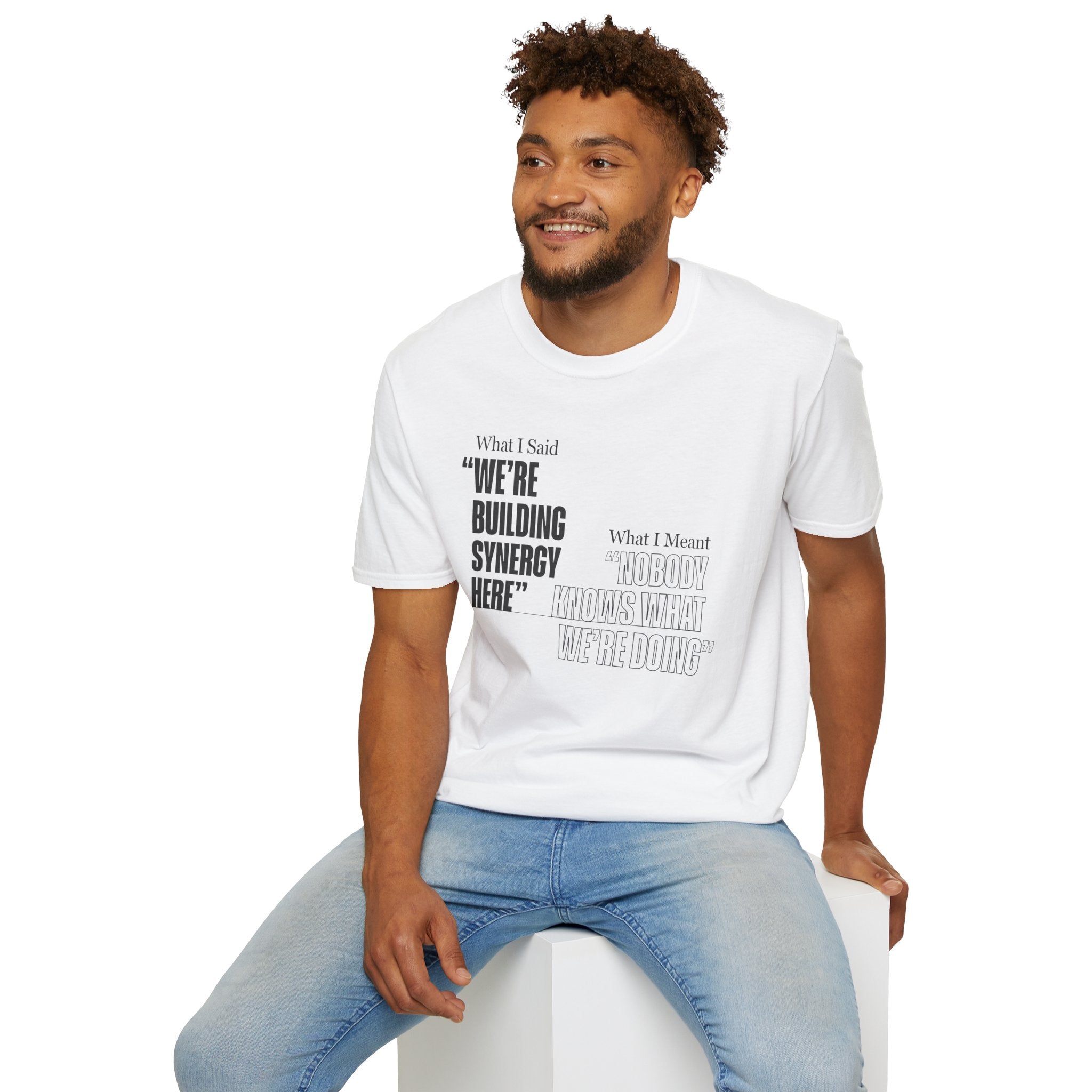 Building Synergy Here T-Shirt