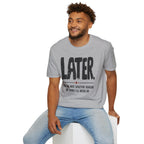 [102] Later Procrastination Deadline T-Shirt