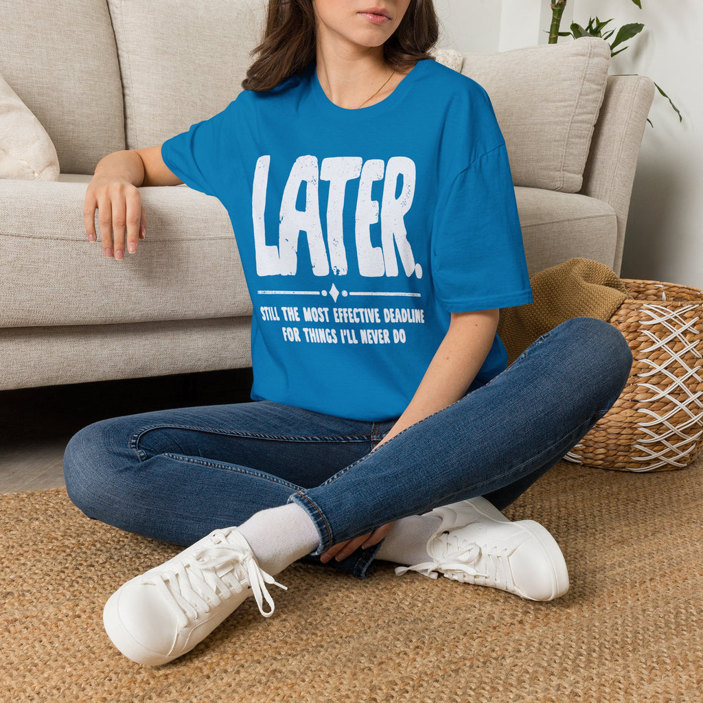 [102] Later Procrastination Deadline T-Shirt