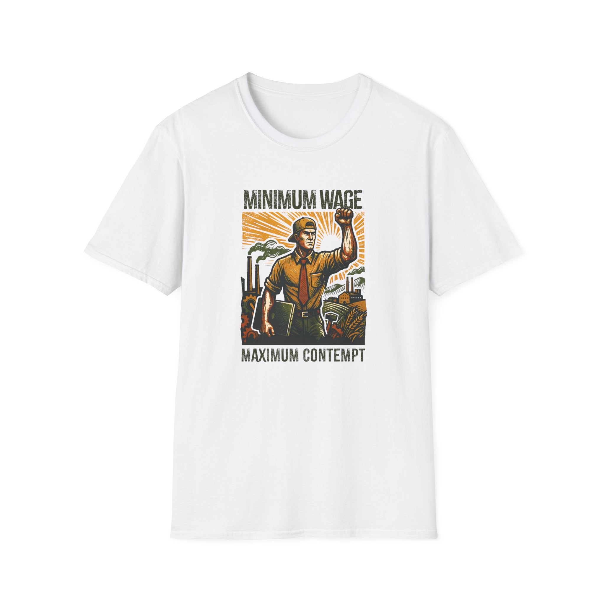 [40] Minimum Wage Maximum Contempt T-Shirt