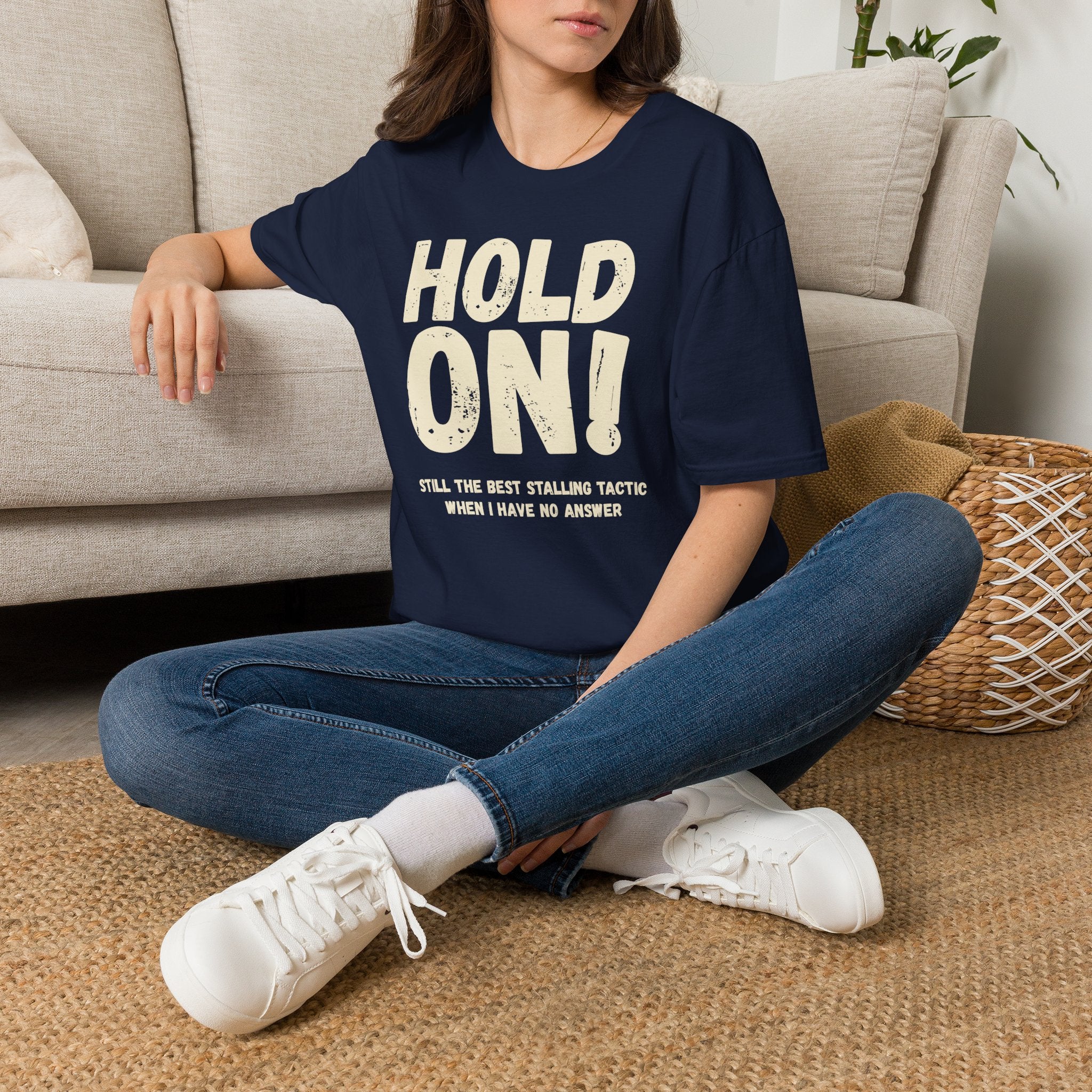[106] Hold On Stalling Tactic T-Shirt