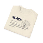 [72] Slack - Dictionary Definition T-Shirt