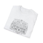 [45] I Don't Need Meditation T-Shirt