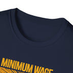 [40] Minimum Wage Maximum Contempt T-Shirt