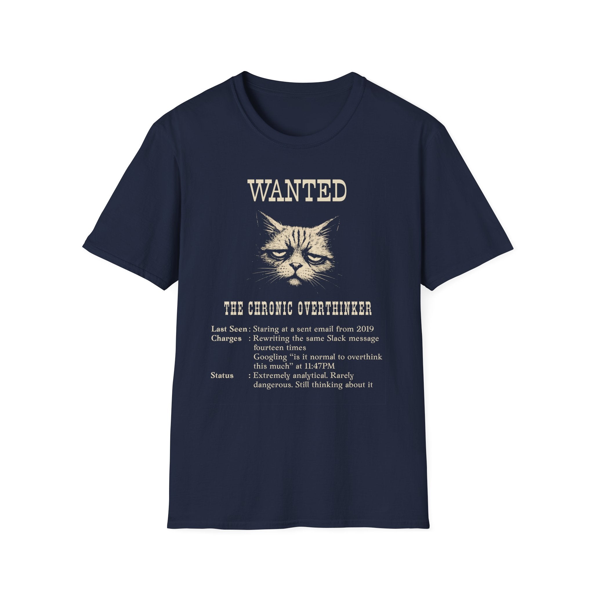 [49] The Chronic Overthinker T-Shirt