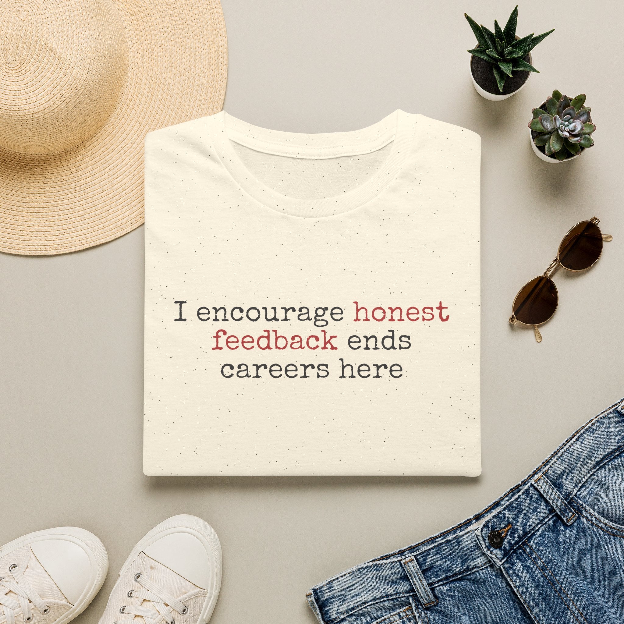 [87] I Encourage Honest Feedback T-Shirt