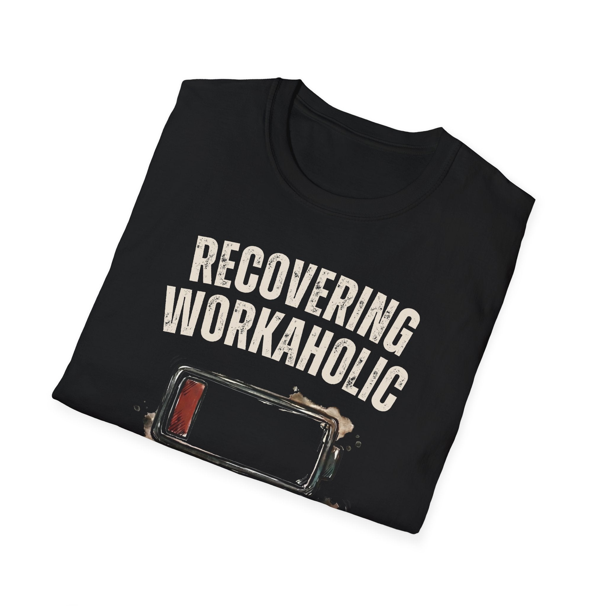 [37] Recovering Workaholic T-Shirt